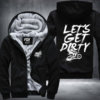 Let's Get Dirty Fleece Zip Hoodies