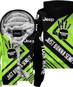 The Wave Jeep - Just Gonna Send It - Custom Name Fleece Zip Hoodie - Green1 V1