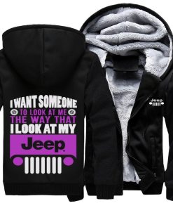 I Want Someone To Look At Me The Same Way I Look At My Jeep