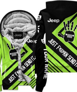 The Wave Jeep - Just Fkcn Send It - Custom Name Fleece Zip Hoodie - Green 1 V1