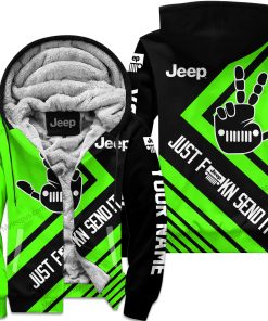 The Wave Jeep - Just Fkcn Send It - Custom Name Fleece Zip Hoodie - Green