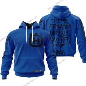 TILL THE FUCKIN/FREAKIN WHEEL FALL OFF | HUSQVARNA RACING BLUE | CUSTOM NAME | KID/YOUTH/ADULT