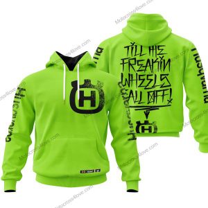 TILL THE FUCKIN/FREAKIN WHEEL FALL OFF | HUSQVARNA RACING GREEN 1 | CUSTOM NAME | KID/YOUTH/ADULT