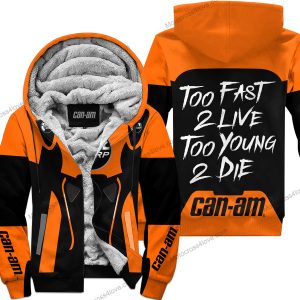 TOO FAST TO LIVE TOO YOUNG TO DIE - FLEECE HOODIE - CAN AM - ORANGE