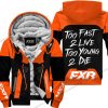 TOO FAST TO LIVE TOO YOUNG TO DIE - FLEECE HOODIE - FXR RACING - ORANGE