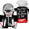 TOO FAST TO LIVE TOO YOUNG TO DIE - FLEECE HOODIE - HONDA - WHITE