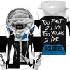 TOO FAST TO LIVE TOO YOUNG TO DIE - FLEECE HOODIE - POLARIS - WHITE