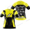 TOO FAST TO LIVE TOO YOUNG TO DIE - ALPINESTARS - YELLOW - T-SHIRT