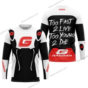 TOO FAST TO LIVE TOO YOUNG TO DIE - GAS GAS - WHITE - JERSEY