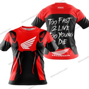 TOO FAST TO LIVE TOO YOUNG TO DIE - HONDA - RED - T-SHIRT
