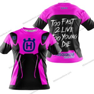 TOO FAST TO LIVE TOO YOUNG TO DIE - HUSQVARNA - PINK - T-SHIRT