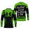 TOO FAST TO LIVE TOO YOUNG TO DIE - KAWASAKI - GREEN - JERSEY