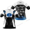 TOO FAST TO LIVE TOO YOUNG TO DIE - POLARIS - WHITE - T-SHIRT