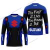 TOO FAST TO LIVE TOO YOUNG TO DIE - SUZUKI - BLUE - JERSEY