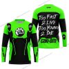 TOO FAST TO LIVE TOO YOUNG TO DIE - CAN AM - GREEN - JERSEY