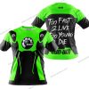 TOO FAST TO LIVE TOO YOUNG TO DIE - CAN AM - GREEN - T-SHIRT