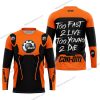 TOO FAST TO LIVE TOO YOUNG TO DIE - CAN AM - ORANGE - JERSEY