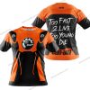 TOO FAST TO LIVE TOO YOUNG TO DIE - CAN AM - ORANGE - T-SHIRT