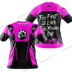 TOO FAST TO LIVE TOO YOUNG TO DIE - CAN AM - PINK - T-SHIRT