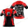 TOO FAST TO LIVE TOO YOUNG TO DIE - CAN AM - RED - T-SHIRT