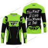 TOO FAST TO LIVE TOO YOUNG TO DIE - FLY RACING - GREEN 1 - JERSEY
