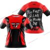 TOO FAST TO LIVE TOO YOUNG TO DIE - FLY RACING - RED - T-SHIRT