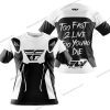 TOO FAST TO LIVE TOO YOUNG TO DIE - FLY RACING - WHITE - T-SHIRT