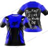 TOO FAST TO LIVE TOO YOUNG TO DIE - FOX RACING - BLUE - T-SHIRT