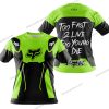 TOO FAST TO LIVE TOO YOUNG TO DIE - FOX RACING - GREEN 1 - T-SHIRT