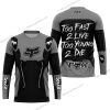 TOO FAST TO LIVE TOO YOUNG TO DIE - FOX RACING - GREY - JERSEY