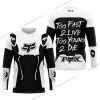 TOO FAST TO LIVE TOO YOUNG TO DIE - FOX RACING - WHITE - JERSEY