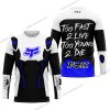 TOO FAST TO LIVE TOO YOUNG TO DIE – FOX RACING – WHITE BLUE - JERSEY