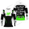 TOO FAST TO LIVE TOO YOUNG TO DIE – FOX RACING – WHITE GREEN - JERSEY