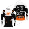 TOO FAST TO LIVE TOO YOUNG TO DIE – FOX RACING – WHITE ORANGE - JERSEY