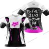 TOO FAST TO LIVE TOO YOUNG TO DIE – FOX RACING – WHITE PINK - T-SHIRT