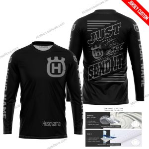PREMIUM JUST FCKN GONNA SEND IT - CUSTOM NAME - HUSQVARNA - GREY BLACK - JERSEY