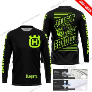 PREMIUM JUST FCKN GONNA SEND IT - CUSTOM NAME - HUSQVARNA - NEON BLACK - JERSEY