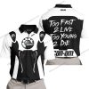 TOO FAST TO LIVE TOO YOUNG TO DIE - CAN AM - WHITE - POLO SHIRT