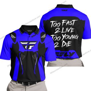 TOO FAST TO LIVE TOO YOUNG TO DIE - FLY RACING - BLUE - POLO SHIRT