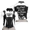 TOO FAST TO LIVE TOO YOUNG TO DIE - FLY RACING - WHITE - POLO SHIRT