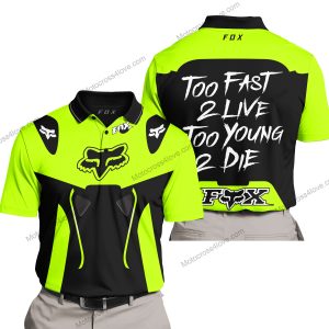 TOO FAST TO LIVE TOO YOUNG TO DIE - FOX RACING - NEON - POLO SHIRT