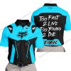 TOO FAST TO LIVE TOO YOUNG TO DIE - FOX RACING - SKY BLUE - POLO SHIRT