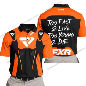 TOO FAST TO LIVE TOO YOUNG TO DIE - FXR RACING - ORANGE - POLO SHIRT