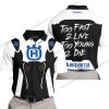 TOO FAST TO LIVE TOO YOUNG TO DIE - HUSQVARNA - WHITE - POLO SHIRT