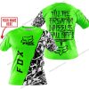 TILL THE FUCKIN FREAKIN TRAINING WHEEL FALL OFF - LIMITED EDITION - CUSTOM NAME - FOX RACING - GREEN - T-SHIRT