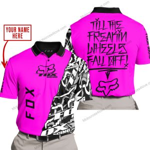 TILL THE FUCKIN FREAKIN TRAINING WHEEL FALL OFF - LIMITED EDITION - CUSTOM NAME - FOX RACING - PINK - POLO SHIRT