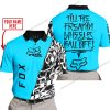 TILL THE FUCKIN FREAKIN TRAINING WHEEL FALL OFF - LIMITED EDITION - CUSTOM NAME - FOX RACING - SKY BLUE - POLO SHIRT