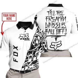 TILL THE FUCKIN FREAKIN TRAINING WHEEL FALL OFF - LIMITED EDITION - CUSTOM NAME - FOX RACING - WHITE - POLO SHIRT