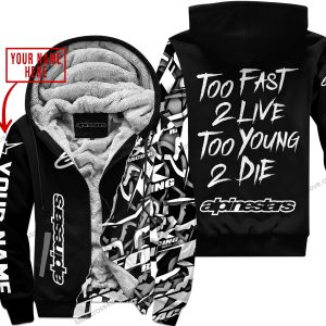 TOO FAST TO LIVE TOO YOUNG TO DIE - LIMITED EDITION - CUSTOM NAME - ALPINESTARS - BLACK - FLEECE ZIP HOOODIE