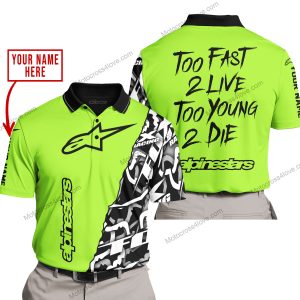 TOO FAST TO LIVE TOO YOUNG TO DIE - LIMITED EDITION - CUSTOM NAME - ALPINESTARS - GREEN 1 - POLO SHIRT